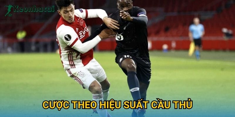 Cược theo hiệu suất cầu thủ Keonhacai – Phân tích dữ liệu chuyên sâu 1 Cược theo hiệu suất cầu thủ Keonhacai – Phân tích dữ liệu chuyên sâu